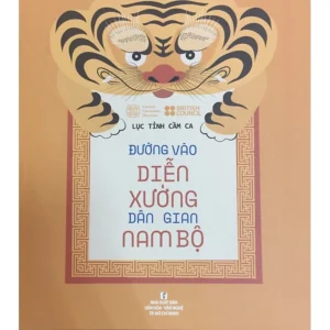 ĐƯỜNG VÀO DIỄN XƯỚNG DÂN GIAN NAM BỘ