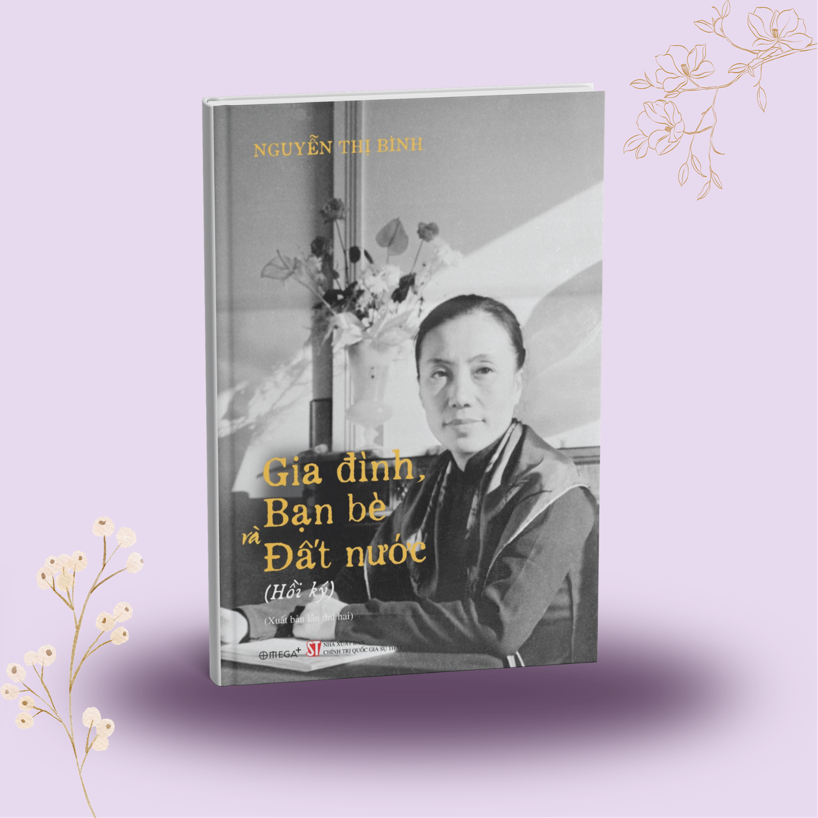 Sách - Gia đình, bạn bè và đất nước - Hồi ký Nguyễn Thị Bình